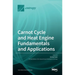 Carnot Cycle and Heat Engine Fundamentals and Applications