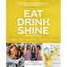 Eat Drink Shine: Gluten-free and Paleo-Inspired Recipes