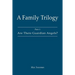 A Family Trilogy: Part 1