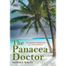 The Panacea Doctor: The mysterious disappearance of a beloved physician