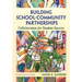 Building School-Community Partnerships: Collaboration for Student Success