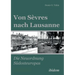 Von Sèvres nach Lausanne
