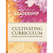 Art of Leadership Cultivating Curriculum in Early Childhood Organizations