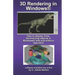 3D Rendering in Windows: How to display three-dimensional objects in Windows with and without OpenGL.