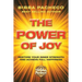 The Power of Joy: Restore Your Inner Strength and Achieve Full Happiness
