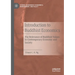 Introduction to Buddhist Economics: The Relevance of Buddhist Values in Contemporary Economy and Society