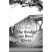 The Bridge on Beer River