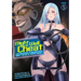 Might as Well Cheat: I Got Transported to Another World Where I Can Live My Wildest Dreams! (Manga) Vol. 5