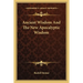 Ancient Wisdom And The New Apocalyptic Wisdom