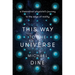 This Way to the Universe: A Theoretical Physicist's Journey to the Edge of Reality