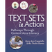 Text Sets in Action: Pathways Through Content Area Literacy