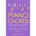 Piano Chords: For Beginners - Bundle - The Only 2 Books You Need to Learn Chords for Piano, Piano Chord Theory and Piano Chord Progressions Today