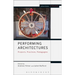 Performing Architectures: Projects, Practices, Pedagogies