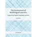 The Assessment of Multilingual Learners: Supporting English Language Learners