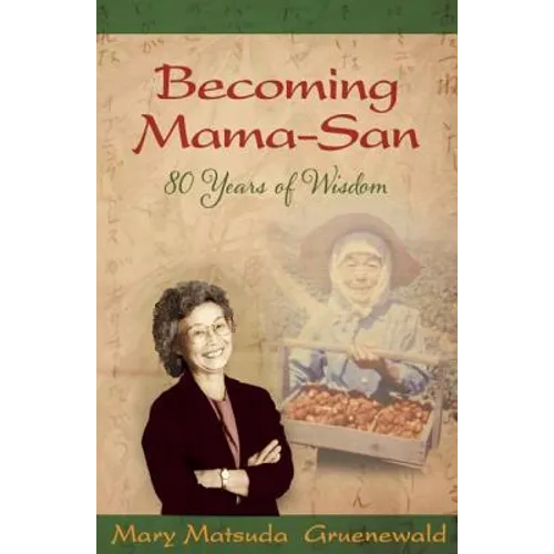 Becoming Mama-San: 80 Years of Wisdom