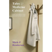 Tales from the Medicine Cabinet