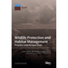 Wildlife Protection and Habitat Management: Practice and Perspectives