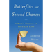 Butterflies and Second Chances: A Mom's Memoir of Love and Loss