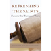 Refreshing the Saints
