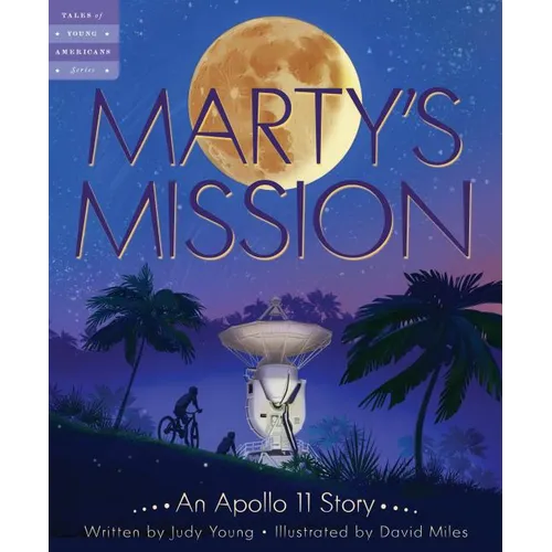 Marty's Mission: An Apollo 11 Story