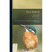 Sea-birds: an Introduction to the Natural History of the Sea-birds of the North Atlantic