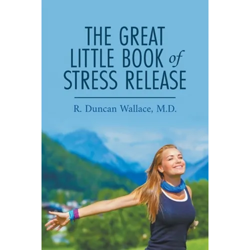 The Great Little Book of Stress Release