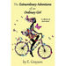 The Extraordinary Adventures of an Ordinary Girl