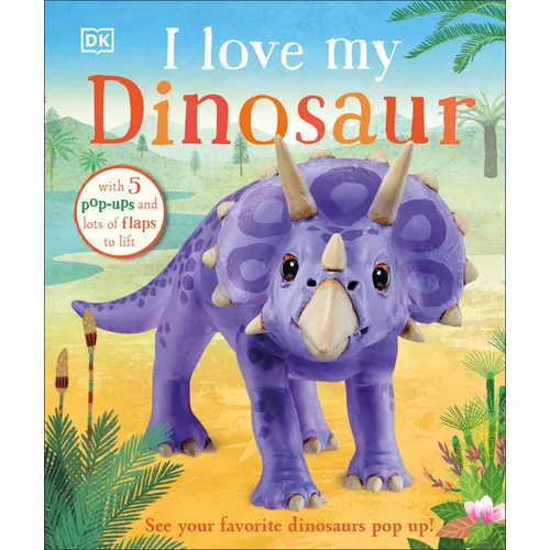 I Love My Dinosaur
