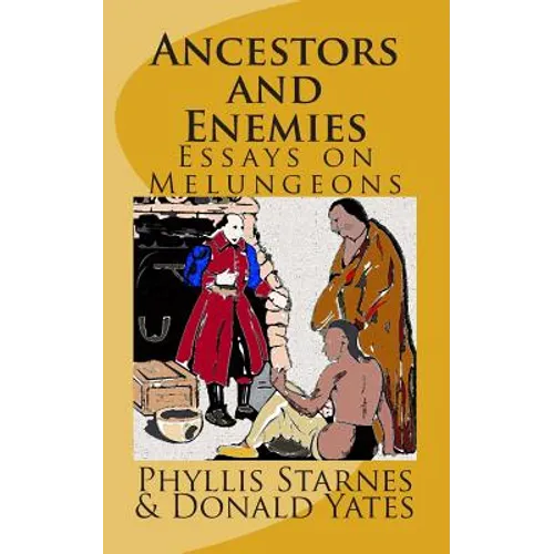 Ancestors and Enemies: Essays on Melungeons