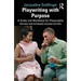 Playwriting with Purpose: A Guide and Workbook for Playwrights