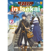 A Gatherer's Adventure in Isekai, Vol 2