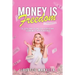 Money is Freedom: A lifelong plan for achieving economic independence