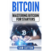 Bitcoin: Mastering Bitcoin for Starters
