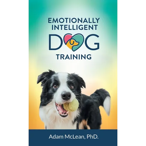 Emotionally Intelligent Dog Training