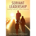 Servant Leadership: Leading Today for a Better Tomorrow