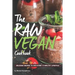 The Raw Vegan Cookbook: Delicious Recipes to Kick-Start a Healthy Lifestyle