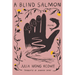 A Blind Salmon