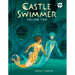 Castle Swimmer: Volume 2