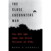 The Close Encounters Man: How One Man Made the World Believe in UFOs
