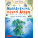 Manabeshima Island Japan: One Island, Two Months, One Minicar, Sixty Crabs, Eighty Bites and Fifty Shots of Shochu