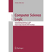 Computer Science Logic: 20th International Workshop, CSL 2006, 15th Annual Conference of the Eacsl, Szeged, Hungary, September 25-29, 2006, Proceeding