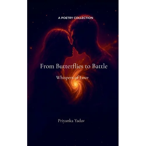 From Butterflies to Battle Whispers of Love