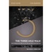The Three-Mile Walk Study Guide: The Courage You Need to Live the Life God Wants for You