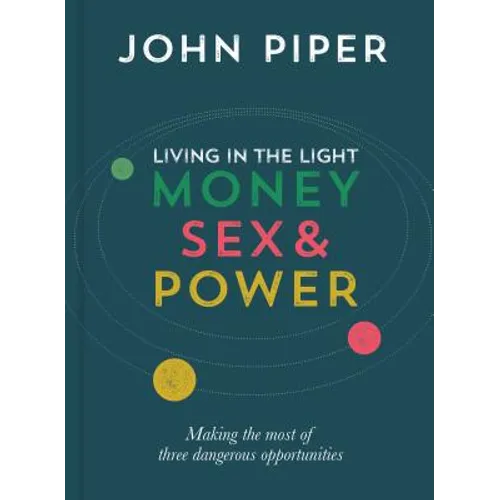 Living in the Light: Money, Sex and Power