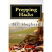 Prepping Hacks: Beginner Tips to Survive Almost Anything