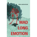 Mad Long Emotion