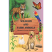Wildlife and Farm Animals: Animal's Stories