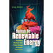 Bullish On Renewable Energy: Fourteen Reasons that Clean Energy Investors Can't Lose