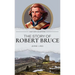 The Story of Robert Bruce