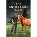 The Antifragile Man: A Tactical Guide To Strength That Defies Age